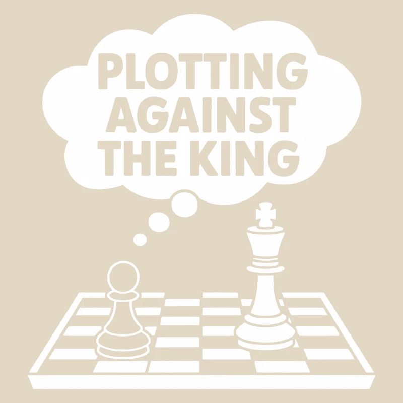 Plotting Against the King