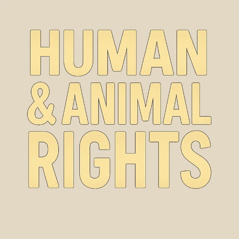Human & Animal Rights – Bold Statement Design