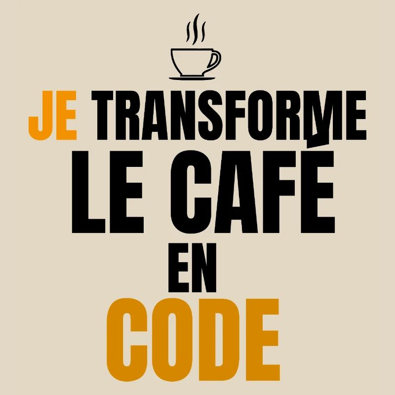 Je transforme le code en café