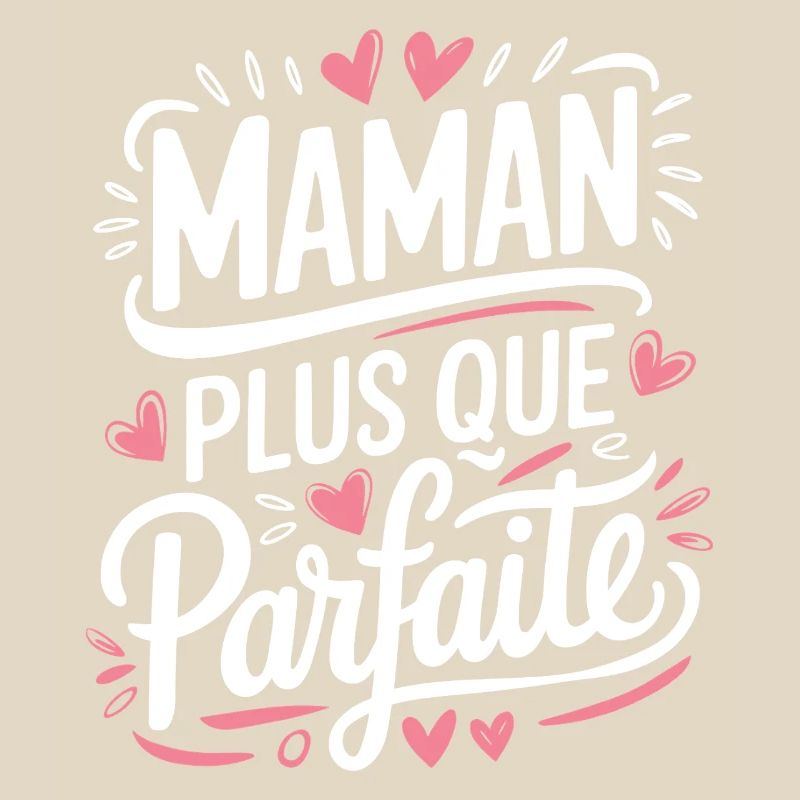 Maman plus que Parfaite