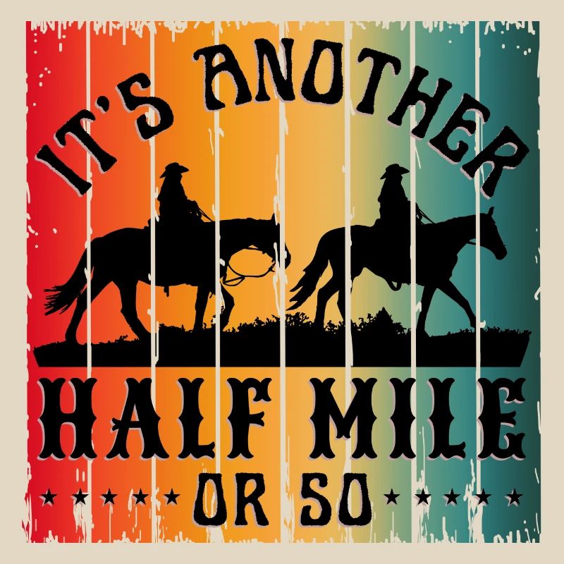 ES IST NOCH EINE HALBE MEILE ODER SO