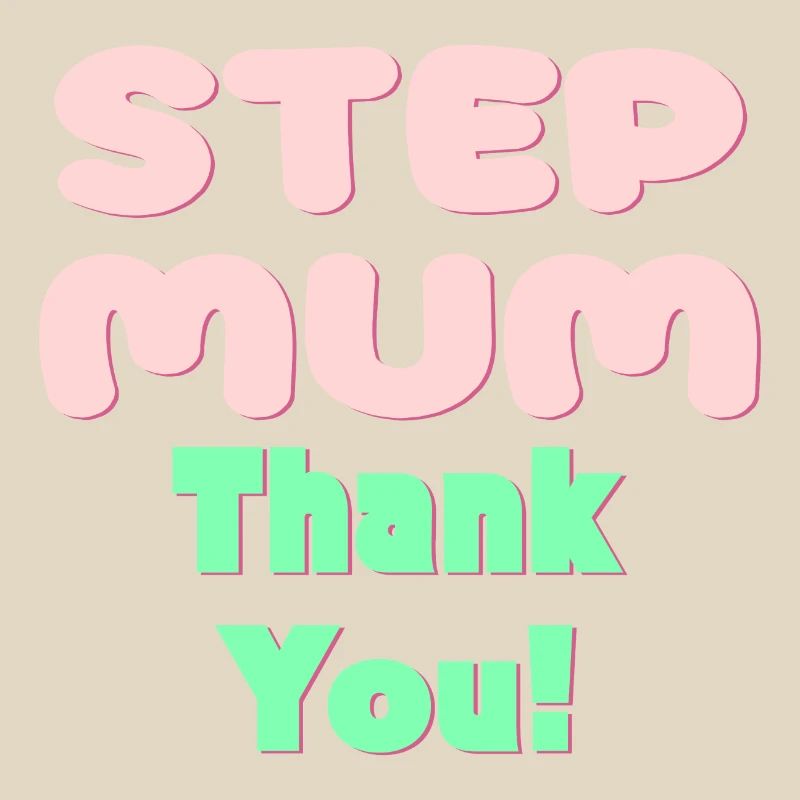 STIEFMUTTER DANKE - MUTTERTAG