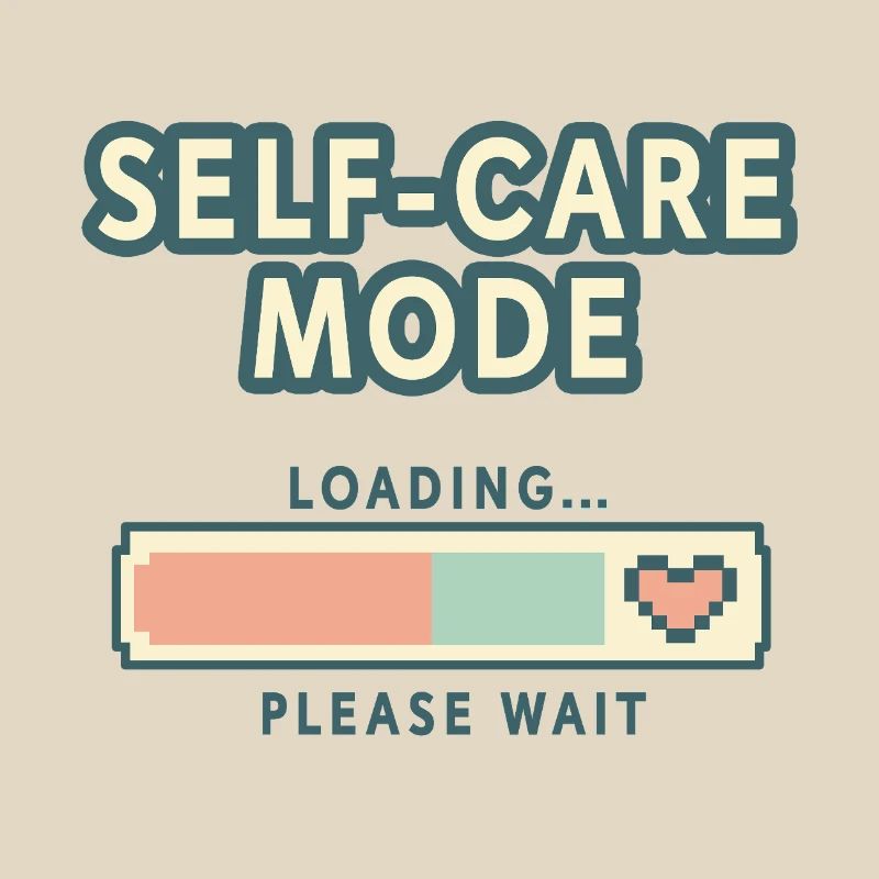 Self-Care Mode Loading - Retro Pixel Edition