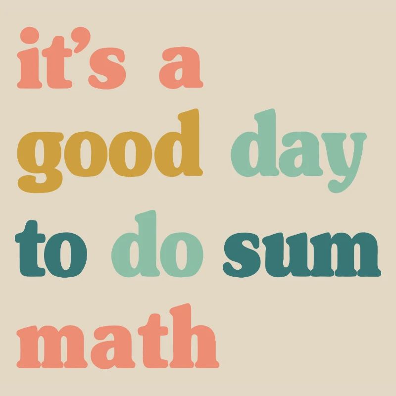 Good Day to Do Sum Math