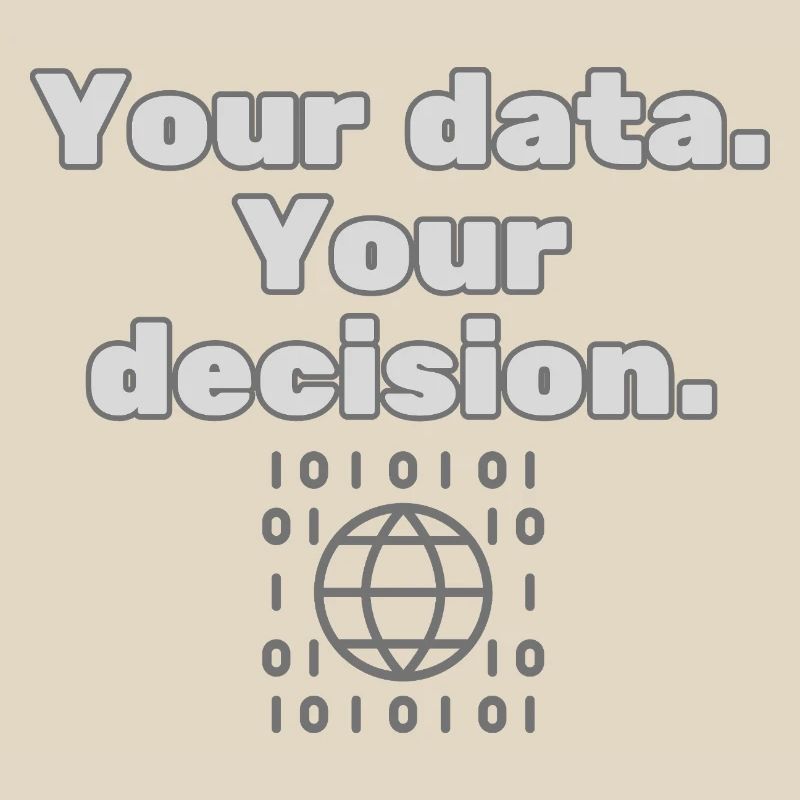 Your Data. Your Decision - Datenschutz Statement