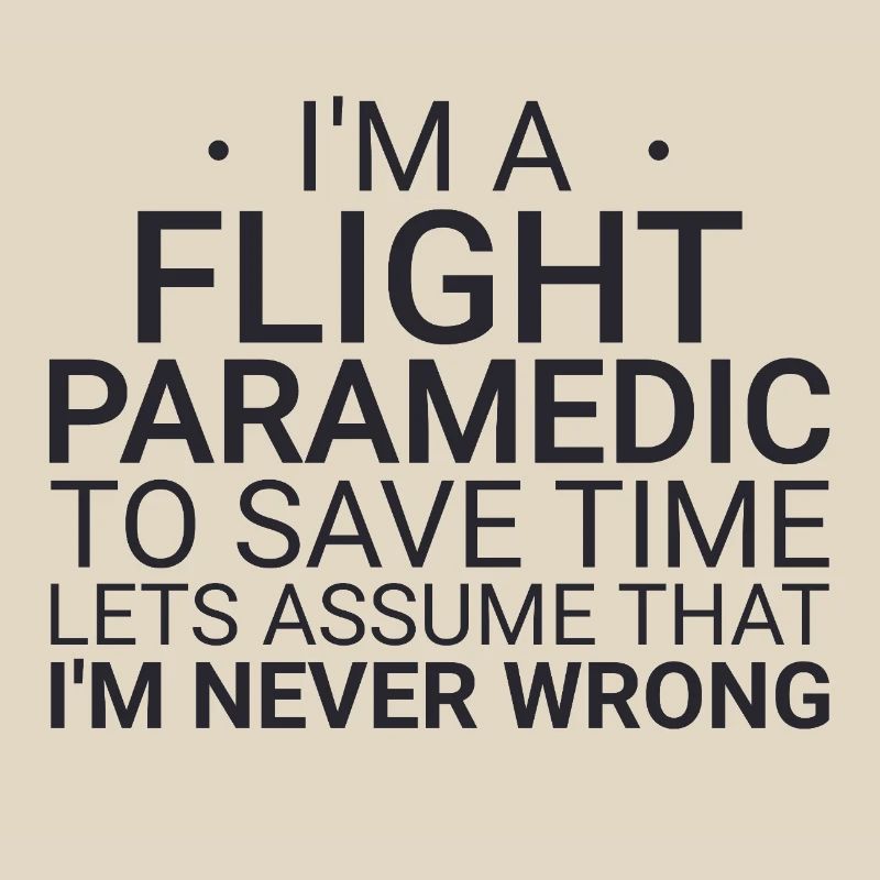 Flight Paramedic Never Wrong Air Rescue