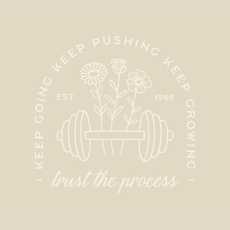 Gym trust the process keep going discipline quotes