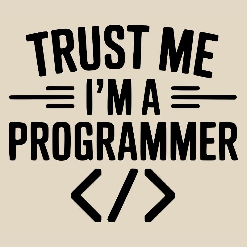 Vertrau mir, ich bin Programmiererin