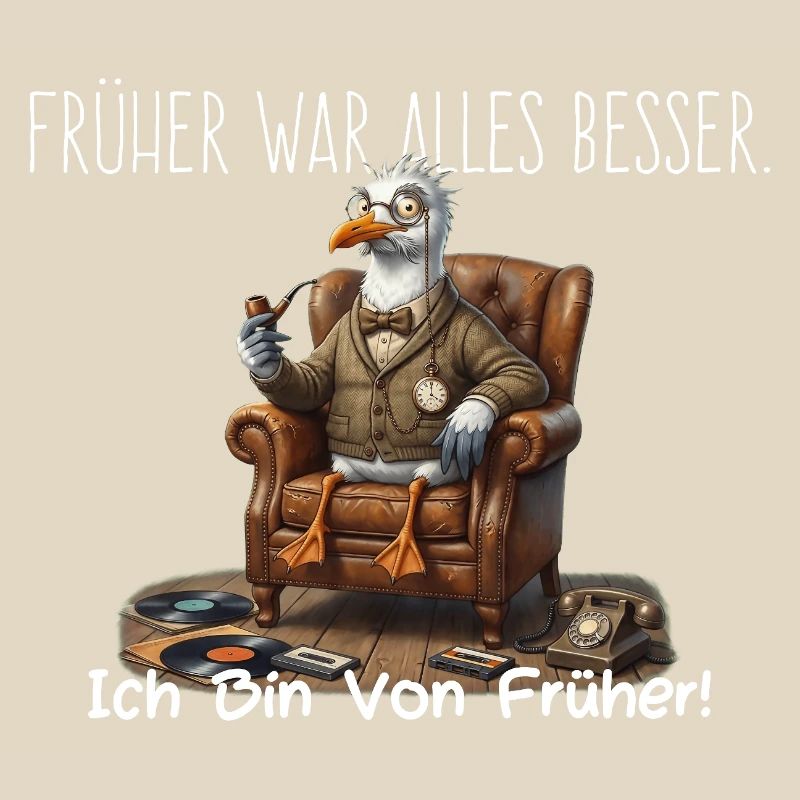 Früher war alles besser Retro Möwe Nostalgie