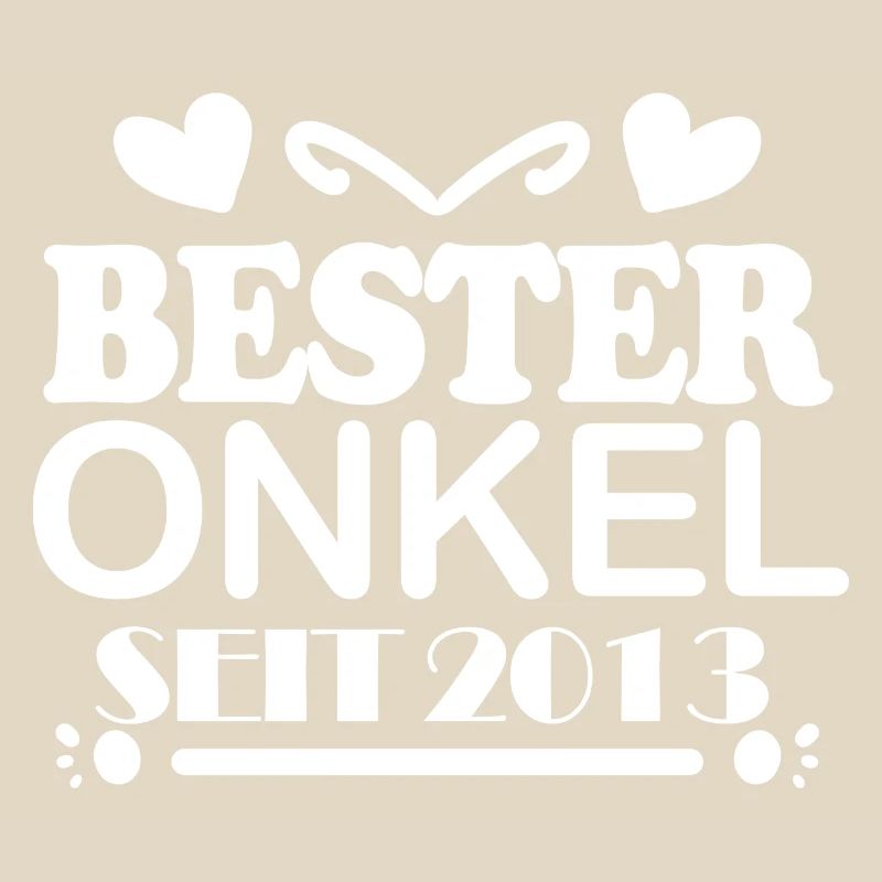 Bester Onkel seit 2013