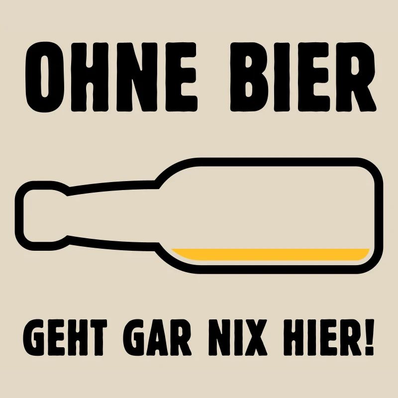 Ohne Bier Geht Gar Nix Hier! (Bierchen / POS 2C)