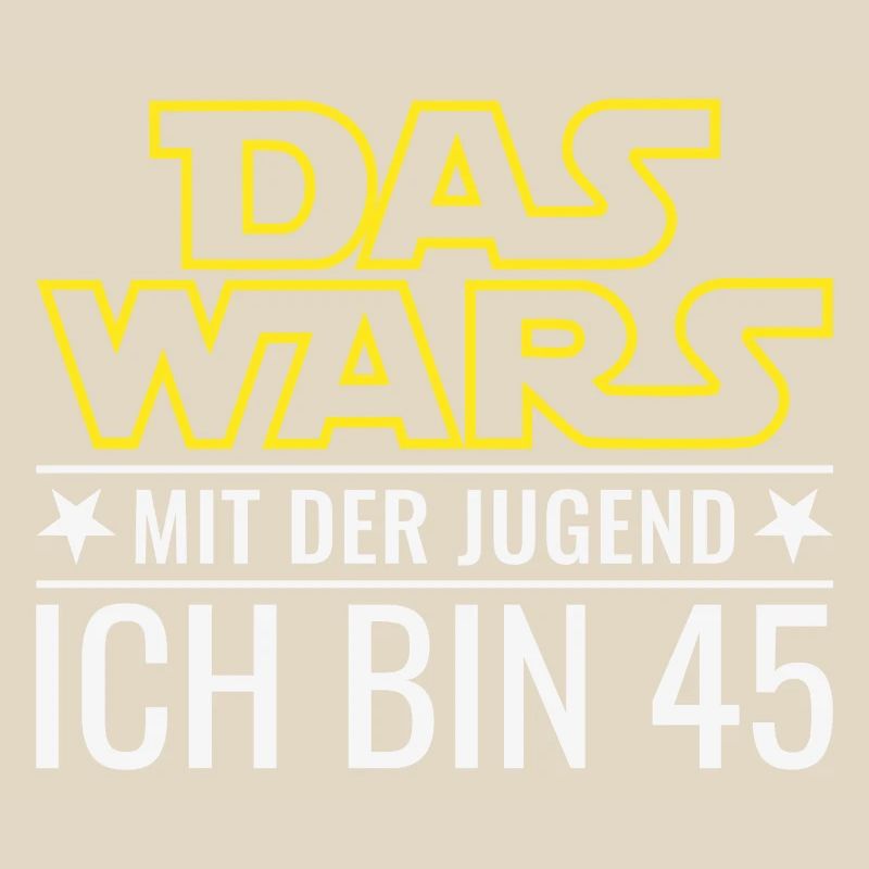 45. Geburtstag Das wars mit der Jugend Ich bin 45