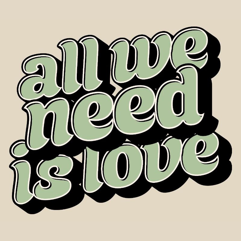 All We Need Is Love Statement