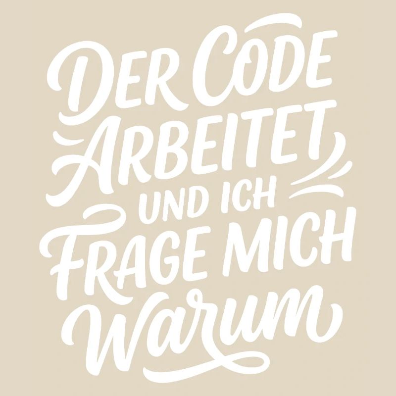 Coder arbeitet Spruch Humor Programmierer