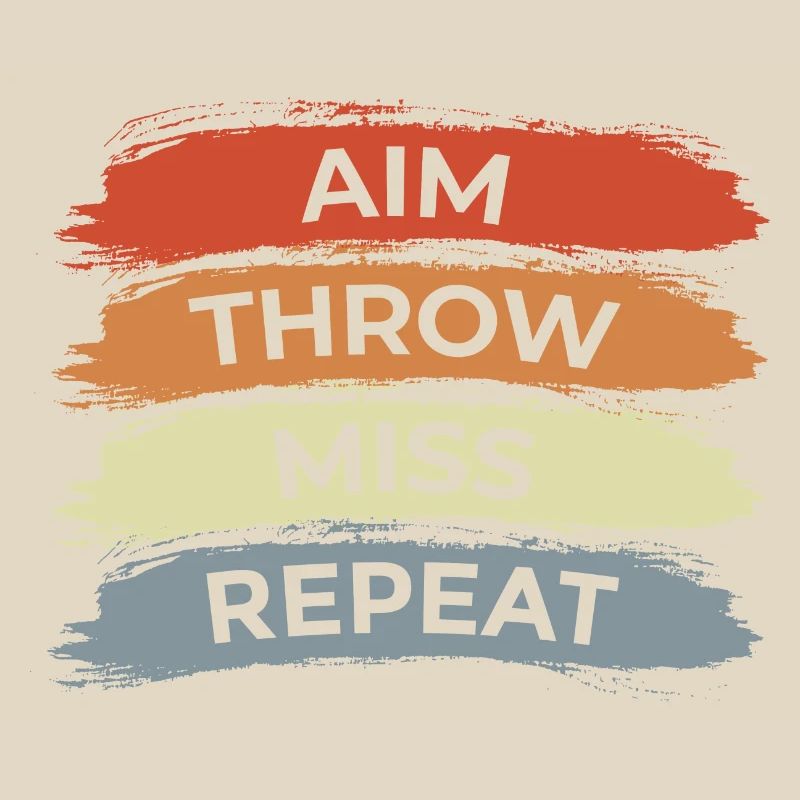 Aim Throw Miss Repeat