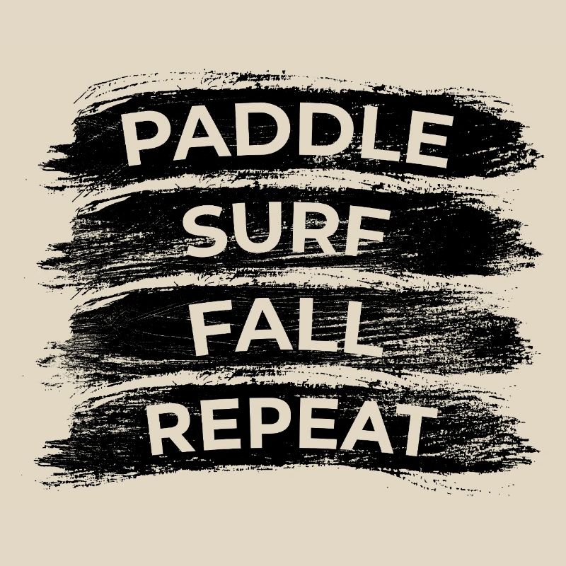 Paddle Surf Fall Repeat