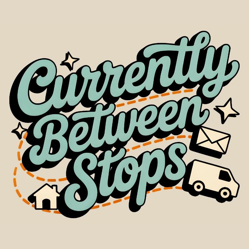 Between Stops | Postman Deliverer Humor