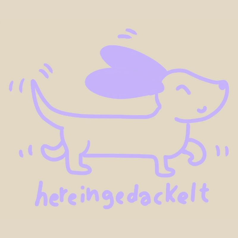 Dackel – Hereingedackt