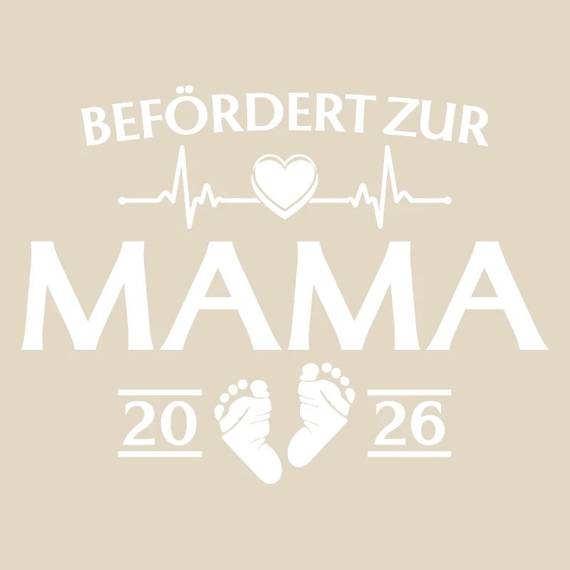 Mutter 2026 - Befördert zur Mama