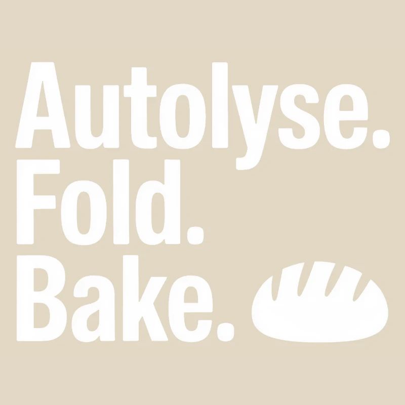 Autolyse Fold Bake Bread Art