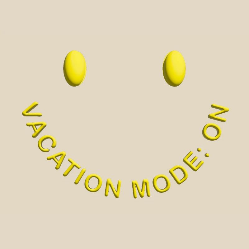Vacation Mode On Good Mood Statement