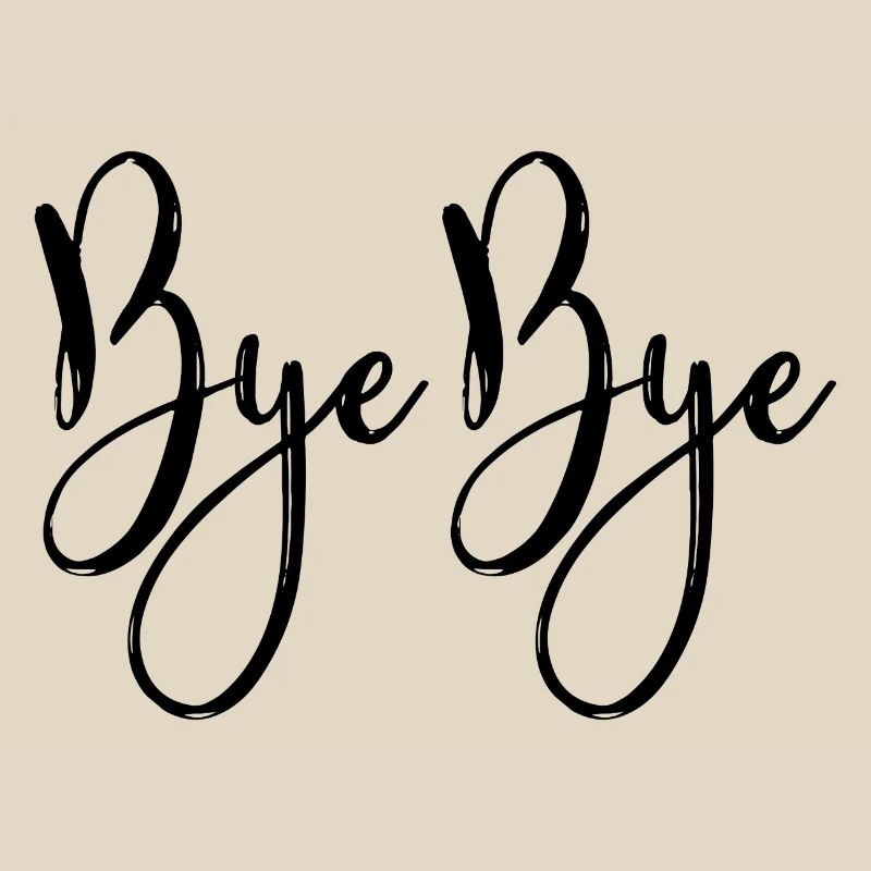Bye bye