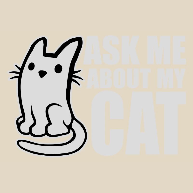 Demandez-moi pour mon chat Chat Amour des animaux Animaux