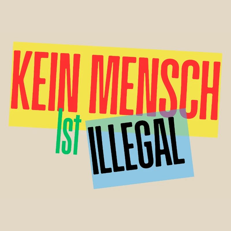 No One Is Illegal Protest Design