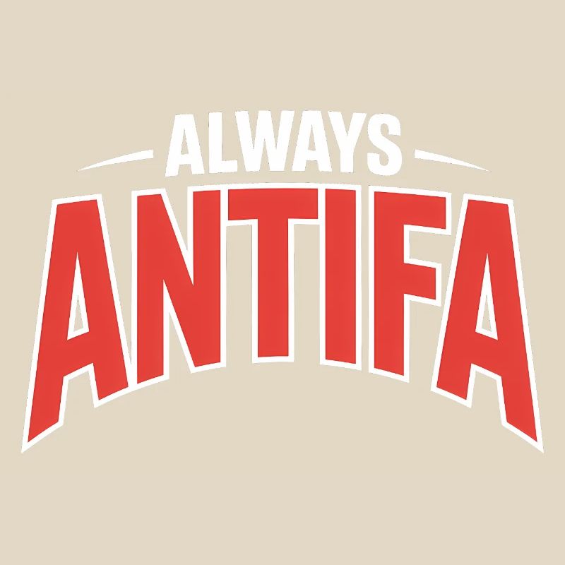 Always Antifa - Antifascist Tee