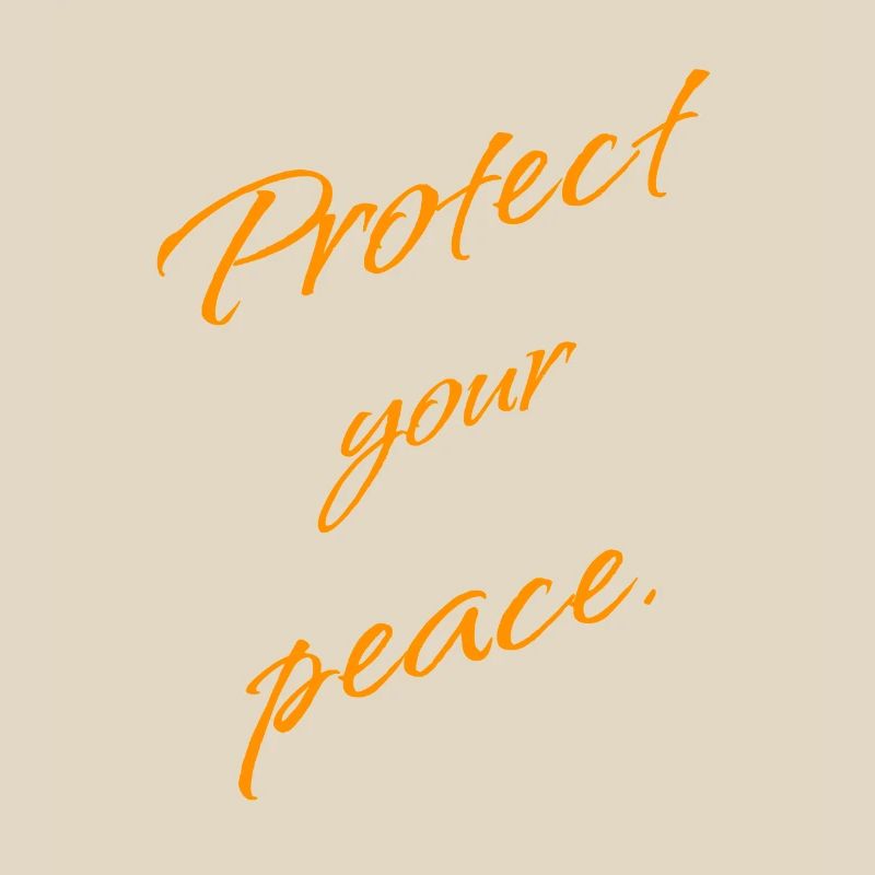 Protect Your Peace – Keep Moving Forward