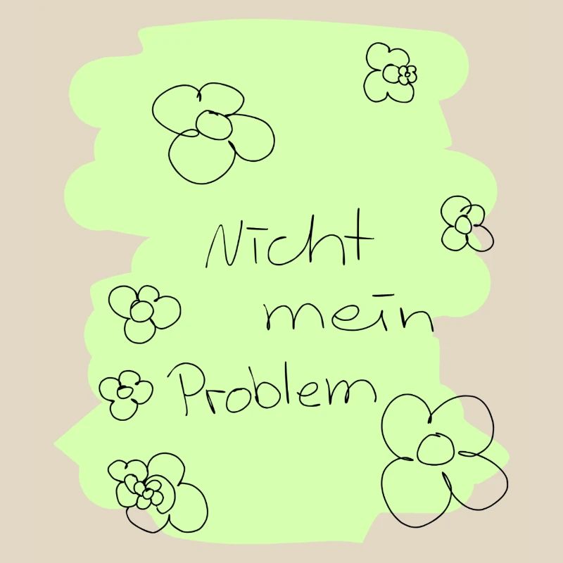 Nicht mein Problem