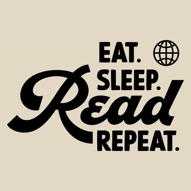 Manger Dormir Lire Répéter