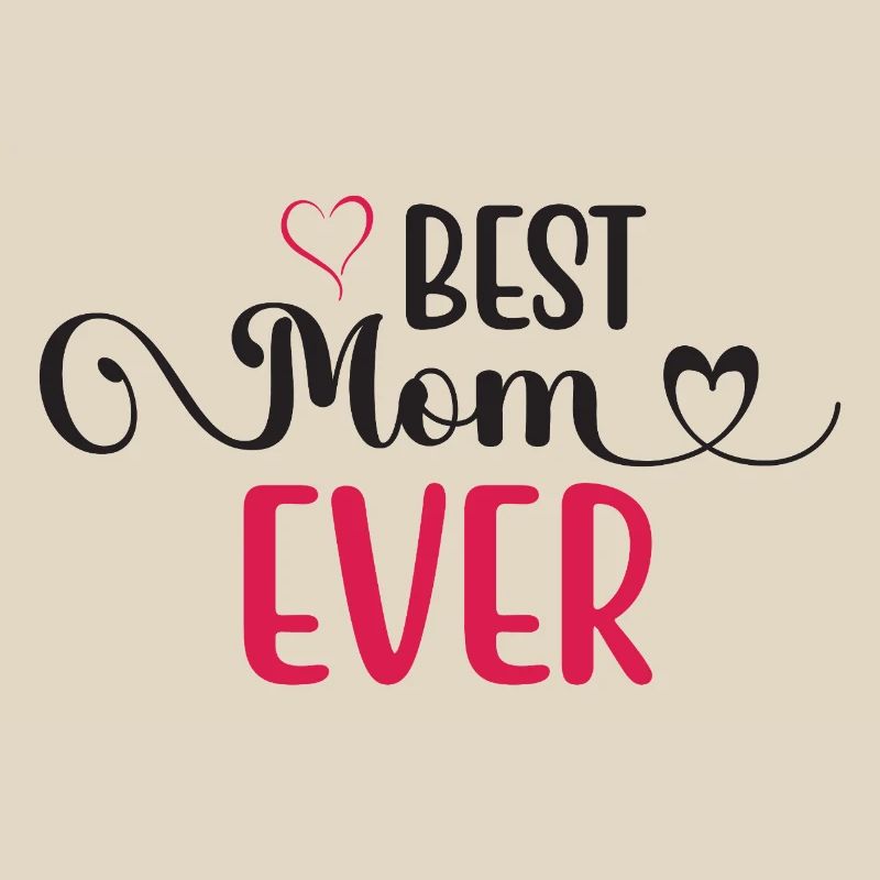Die beste Mutter aller Zeiten