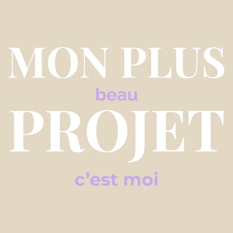 Mon Plus Beau Projet — C'est Moi