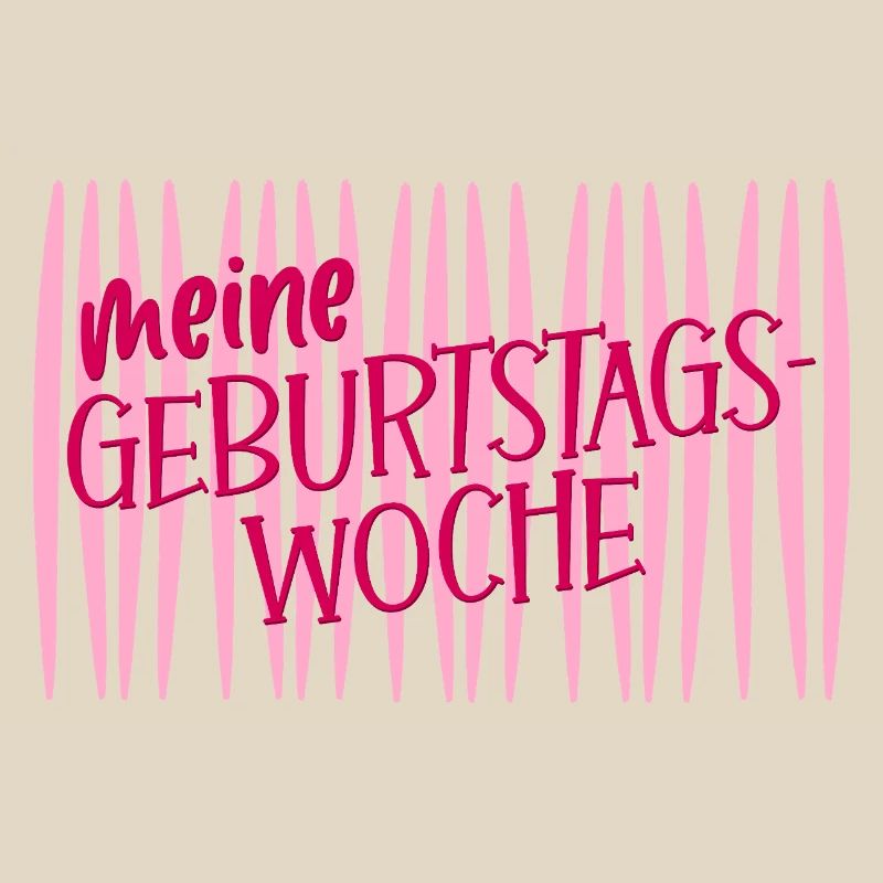 GEBURTSTAGSWOCHEN GEBURTSTAG
