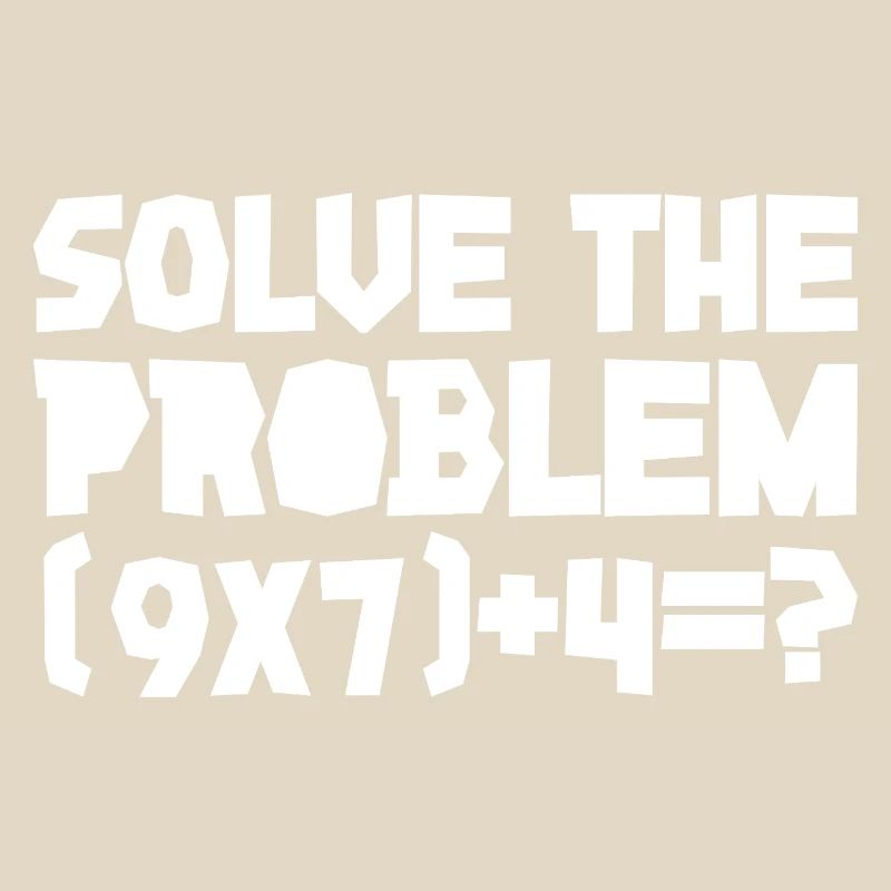 67 - Sixty Seven Number 67 Six Seven Solve Math