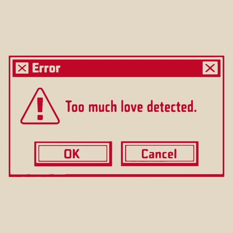 Trop d’amour détecté - Saint-Valentin - Nerd