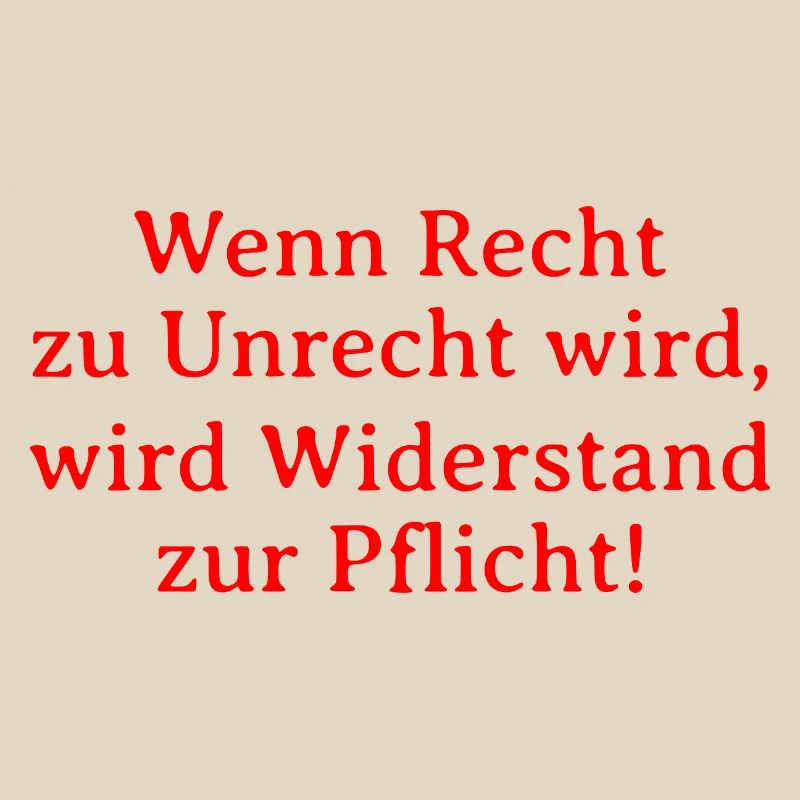 Le bien devient mal, la résistance devient un devoir