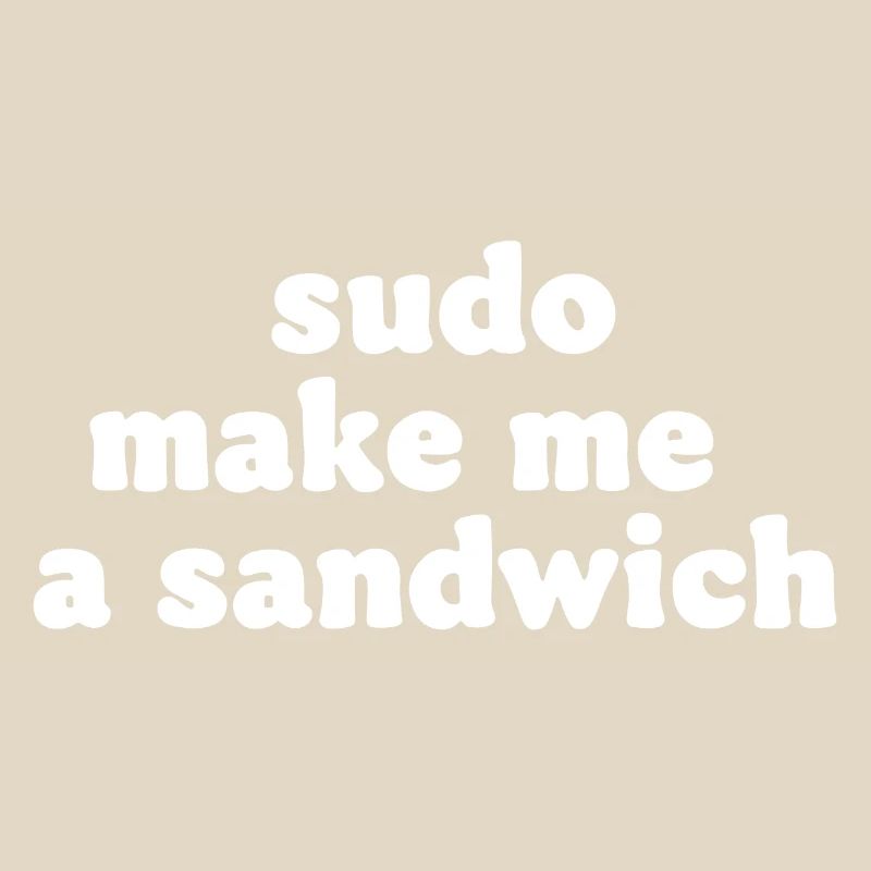 Sudo Commando Meme Sandwich
