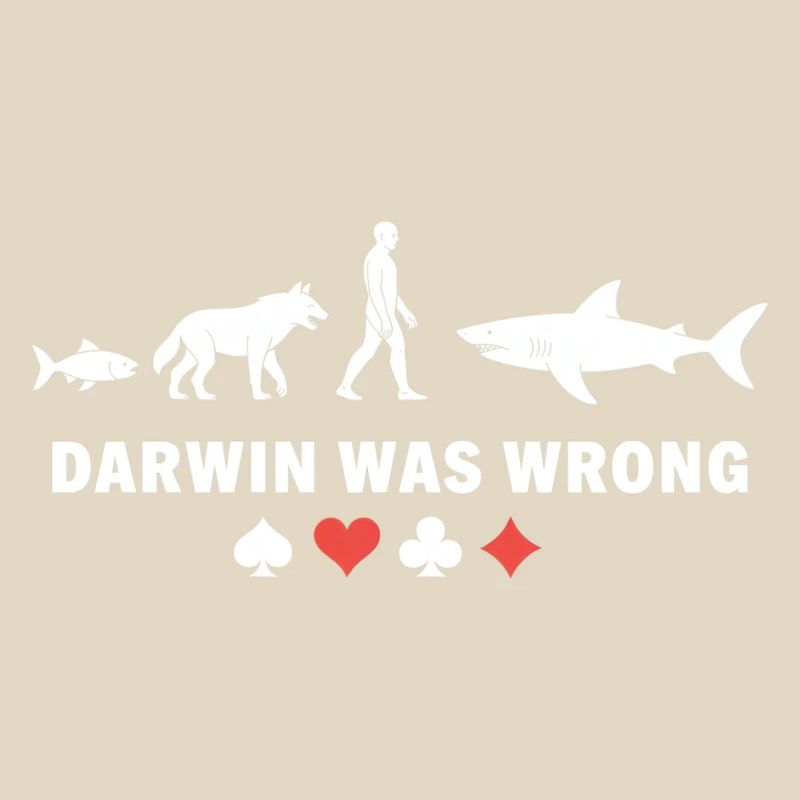 Poker Evolution Darwin Was Wrong Shark Card Game