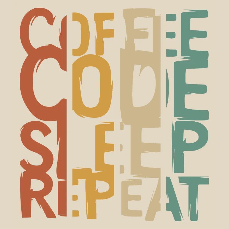 Coffee Code Sleep Repeat – Entwickler Design