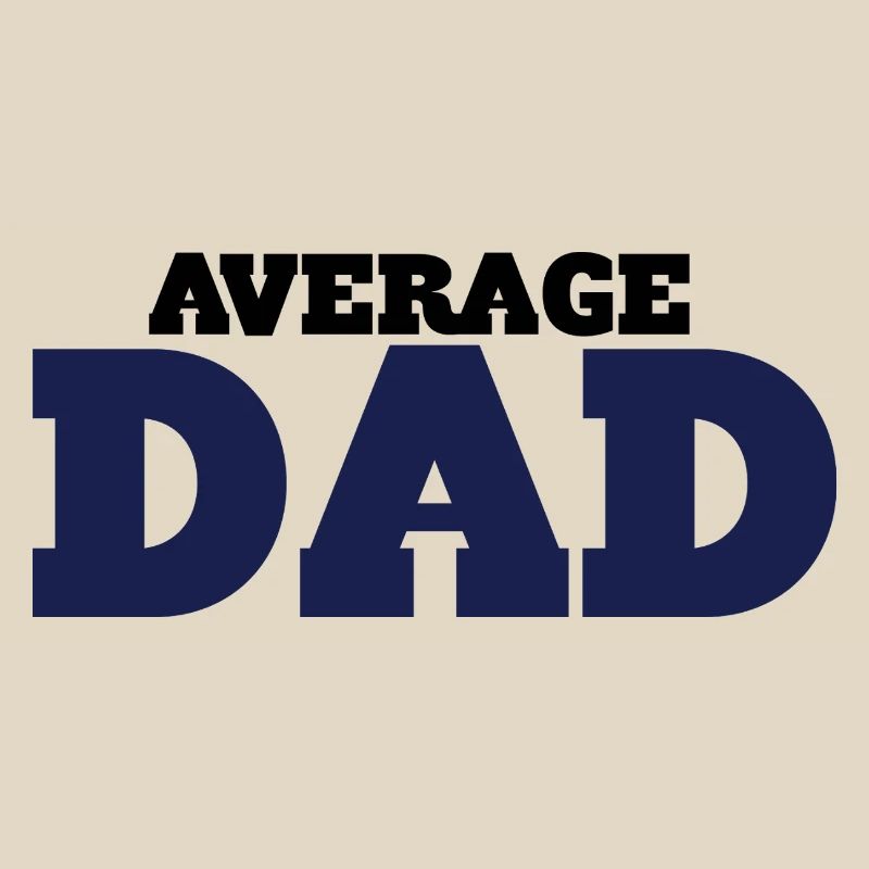 Average Dad: Bold Block Typography