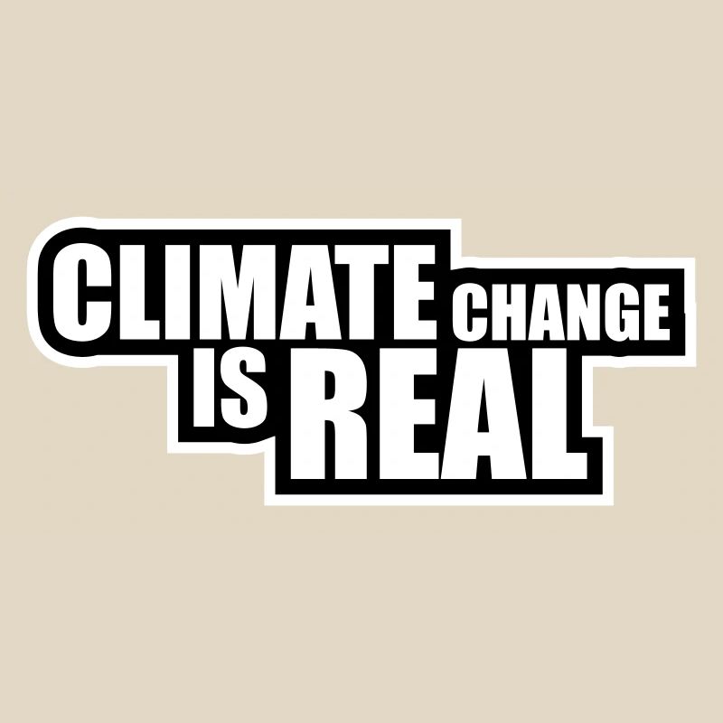 Climate Change Is Real Climate Change Science