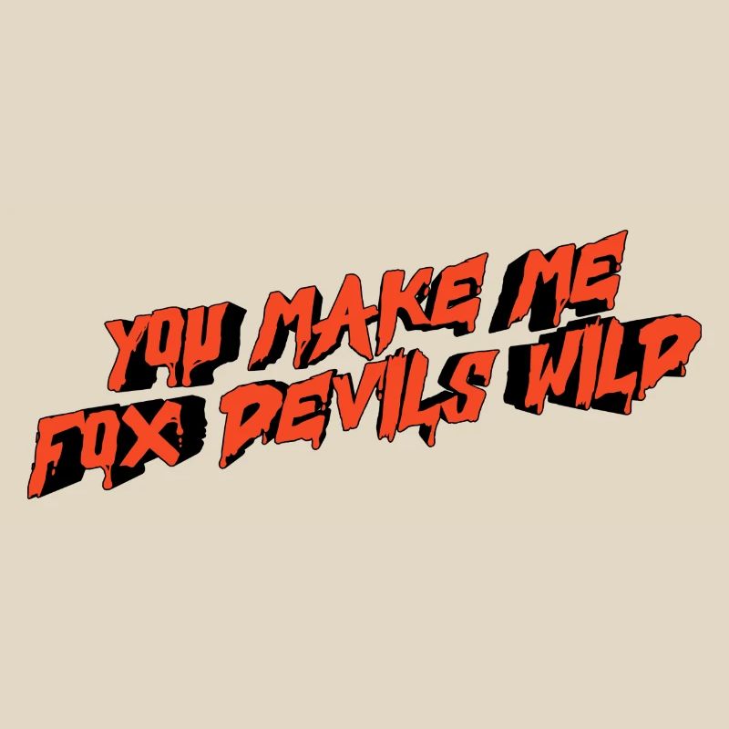 you make me fox devils wild