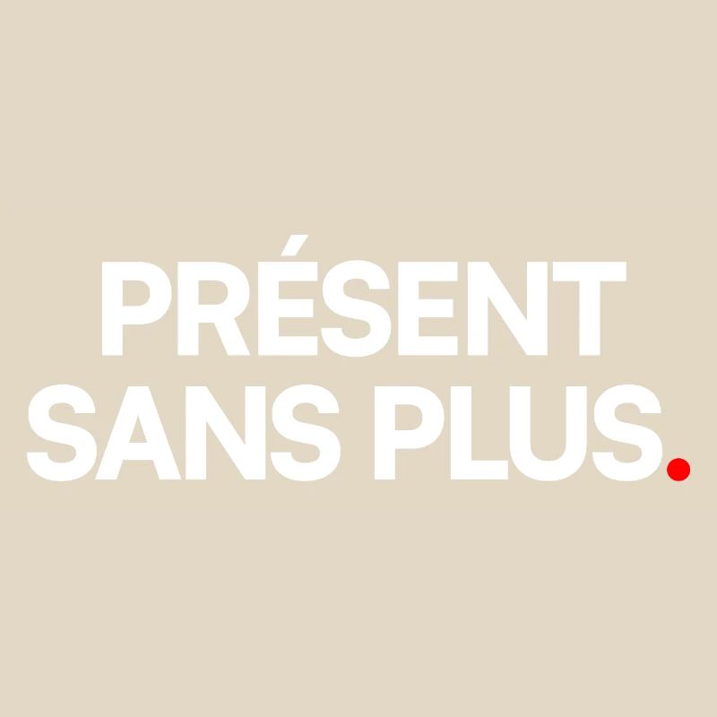 Présent sans plus