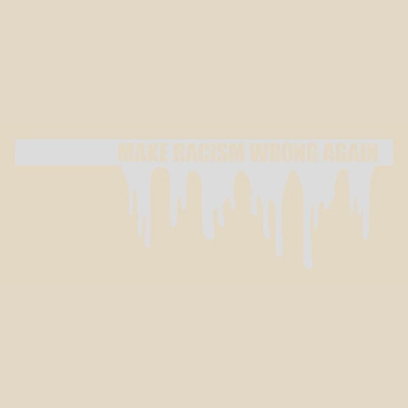 make racism wrong again