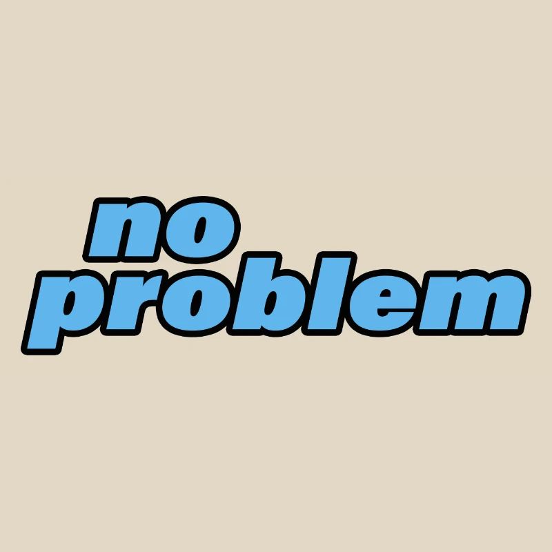 NO PROBLEM