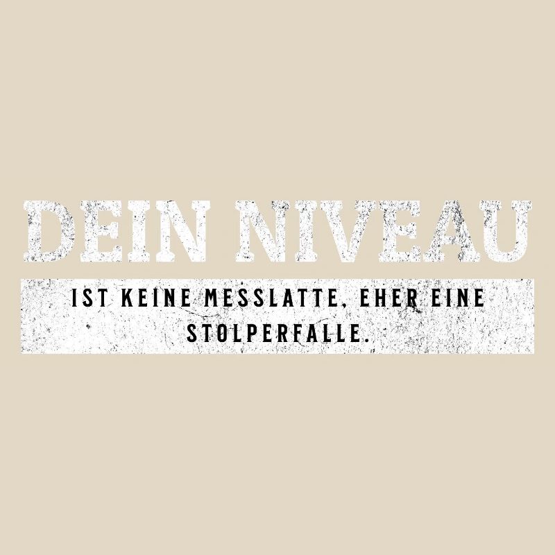 SARKASMUS - Keine Messlatte eher eine Stolperfalle