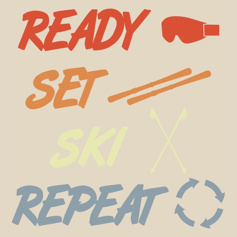 Ready Set Ski Repeat