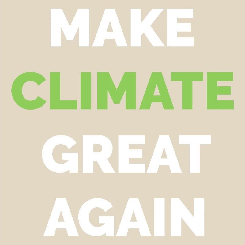 make climate great again climate protection climate symbol